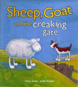 Sheep, Goat and the Creaking Gate Sheep, Goat and the Creaking Gate