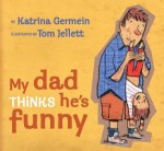 "My Dad Thinks He's Funny"