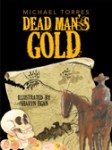 "Dead Man's Gold, illustrated by Sharyn Egan"