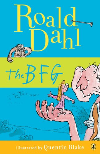 "The BFG by Roald Dahl"