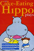 "Cake-Eating Hippo plays by Hazel Edwards"