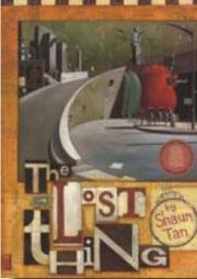 "The Lost Thing by Shaun Tan"