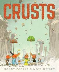 Crusts by Danny Parker, ill by Matt Ottley