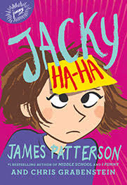 Jacky Ha-Ha by James Patterson and Chris Grabenstein