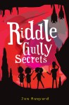 Riddle Gully Secrets by Jen Banyard