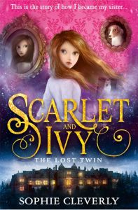 Scarlet & Ivy The Lost Twin by Sophie Cleverly