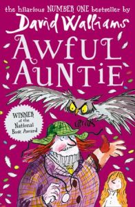 Awful Auntie by David Walliams and illustrated by Tony Ross