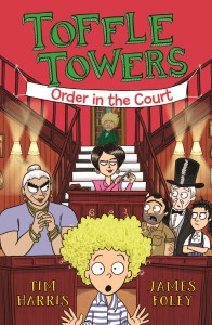 Toffle Towers Order in the Court by Tim Harris and James Foley