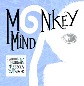 Monkey Mind by Rebecca J Palmer