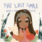 The Lost Smile by Nadia L King and Nelli Aghekyan