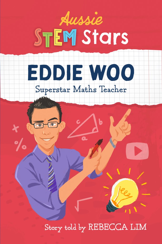 Eddie Woo Superstar Maths Teacher story told by Rebecca Lim