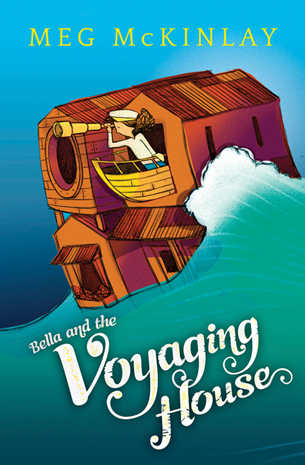 Bella and the Voyaging House by Meg McKinlay illust. Nicholas Schafer