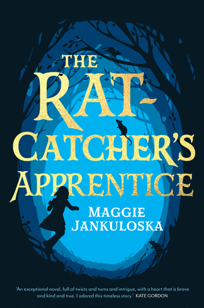 Image shows the cover of a children's novel: The Rat-Catcher's Apprentice by Maggie Jankuloska. The cover illustration shows a silhouette of a girl in a skirt going into a rounded hollow in what looks like a dark forest. The centre of the hollow she's walking towards is pale blue. In the bottom right of the illustration is the silhouette of a small rat. The title is in large gold letters.