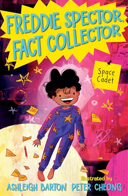 The cover of a junior fiction novel: Freddie Spector, Fact Collector: Space Cadet by Ashleigh Barton, illustrated by Peter Cheong.