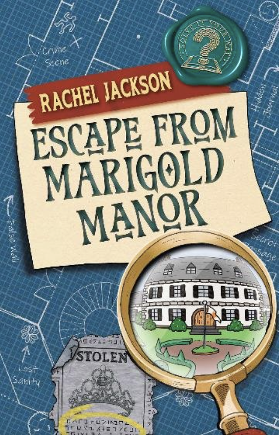 The cover of a children's book: Escape from Marigold Manor by Rachel Jackson.