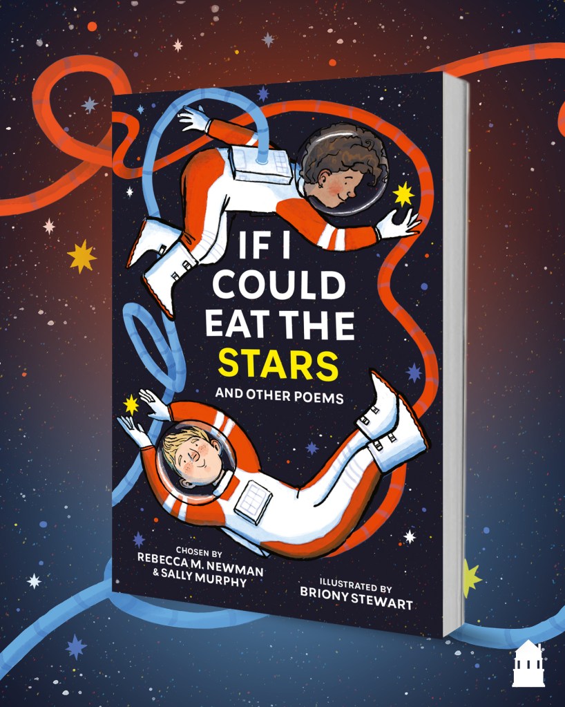 The cover of a children's book: If I could Eat the Stars and Other poems floats on a space-themed background.