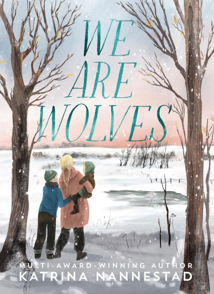 The cover of We Are Wolves by Katrina Nannestad. 