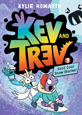 The cover of a graphic novel: Kev and Trev, Snot Cool Snow Stories by Kylie Howarth.