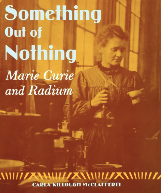 The cover of a children's nonfiction book about Marie Curie. 